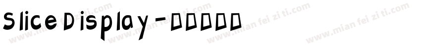 Slice Display字体转换